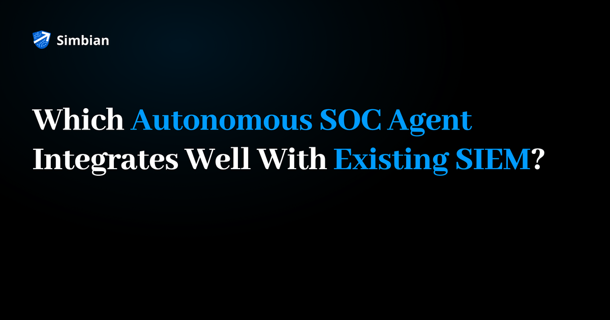 Which autonomous SOC Agent integrates well with existing SIEM? Blog title card on a black background