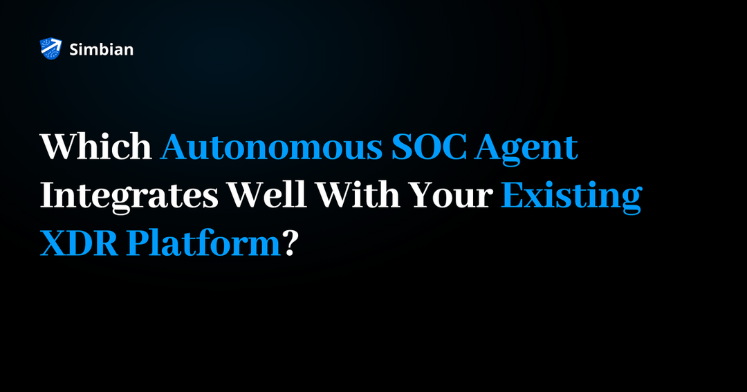 Which autonomous SOC Agent integrates well with your existing XDR platform? Blog title card on a black background