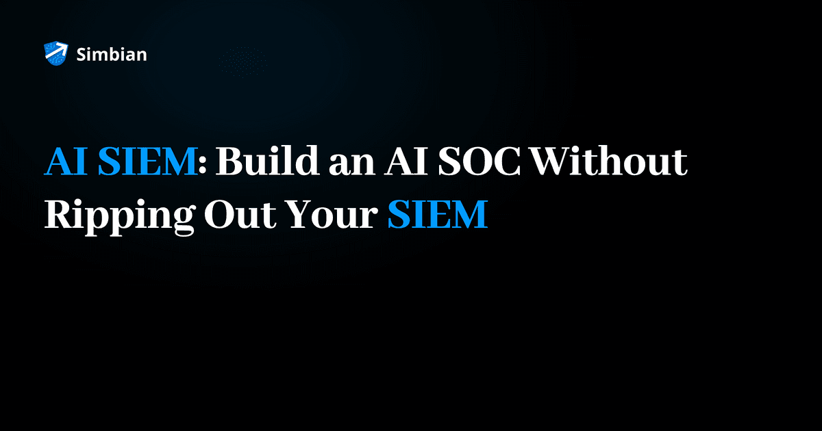 AI SIEM: Build an AI SOC Without Ripping Out Your SIEM. Blog title card on a black background.
