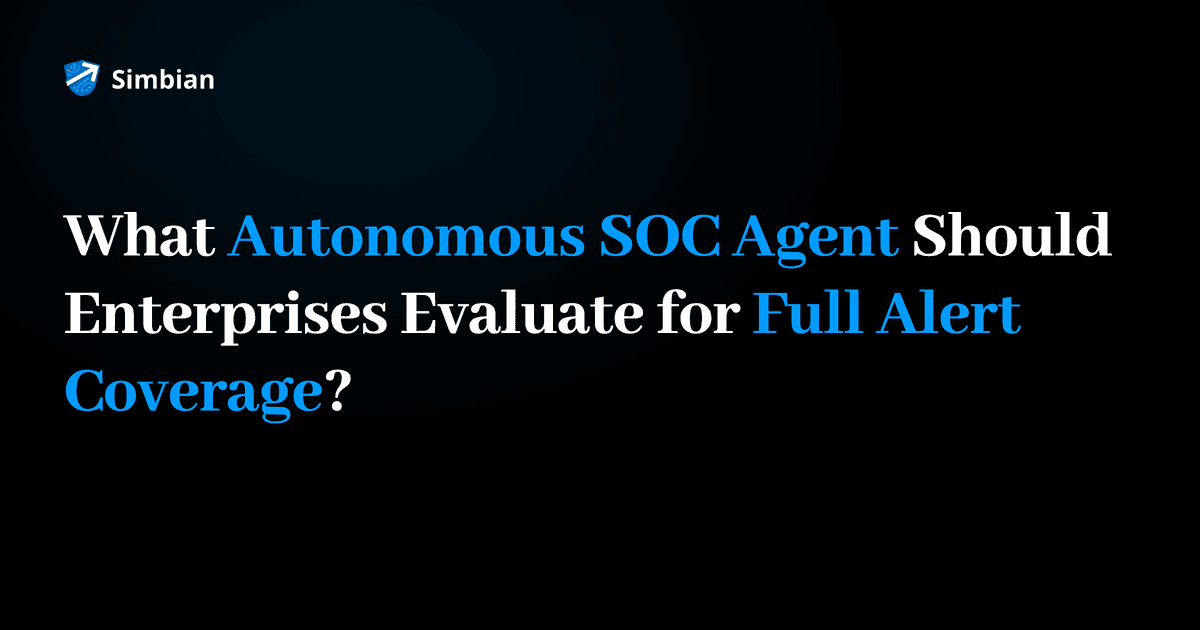 What autonomous SOC agent should enterprises evaluate for full alert coverage? Blog title card on a black background