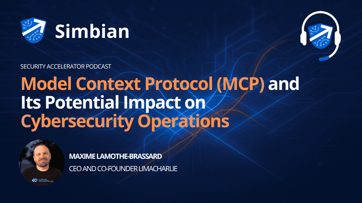 S1 E08 - Model Context Protocol (MCP) and Its Potential Impact on Cybersecurity Operations with Maxime Lamothe-Brassard