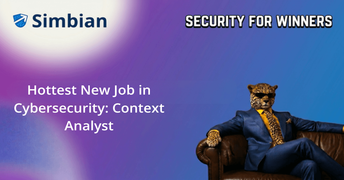 Hottest New Job in Cybersecurity: Context Analyst