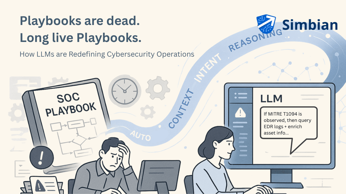 Cybersecurity LLM: Playbooks are dead...Welcome LLMs