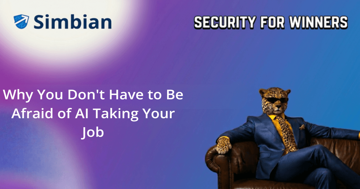 Why You Don't Have to Be Afraid of AI Taking Your Job