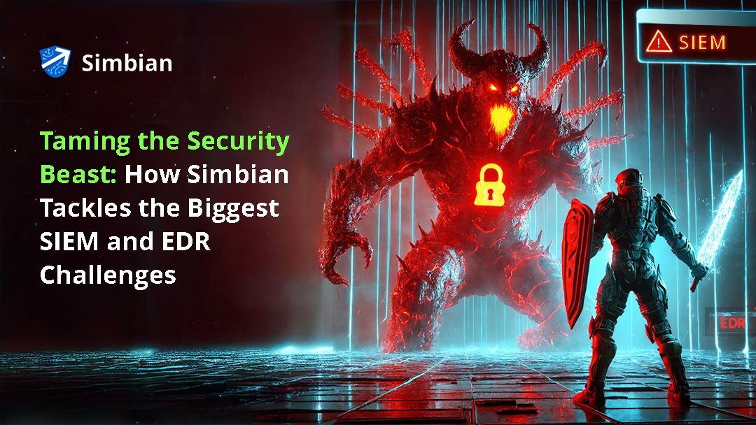 Simbian blog Taming the security beast