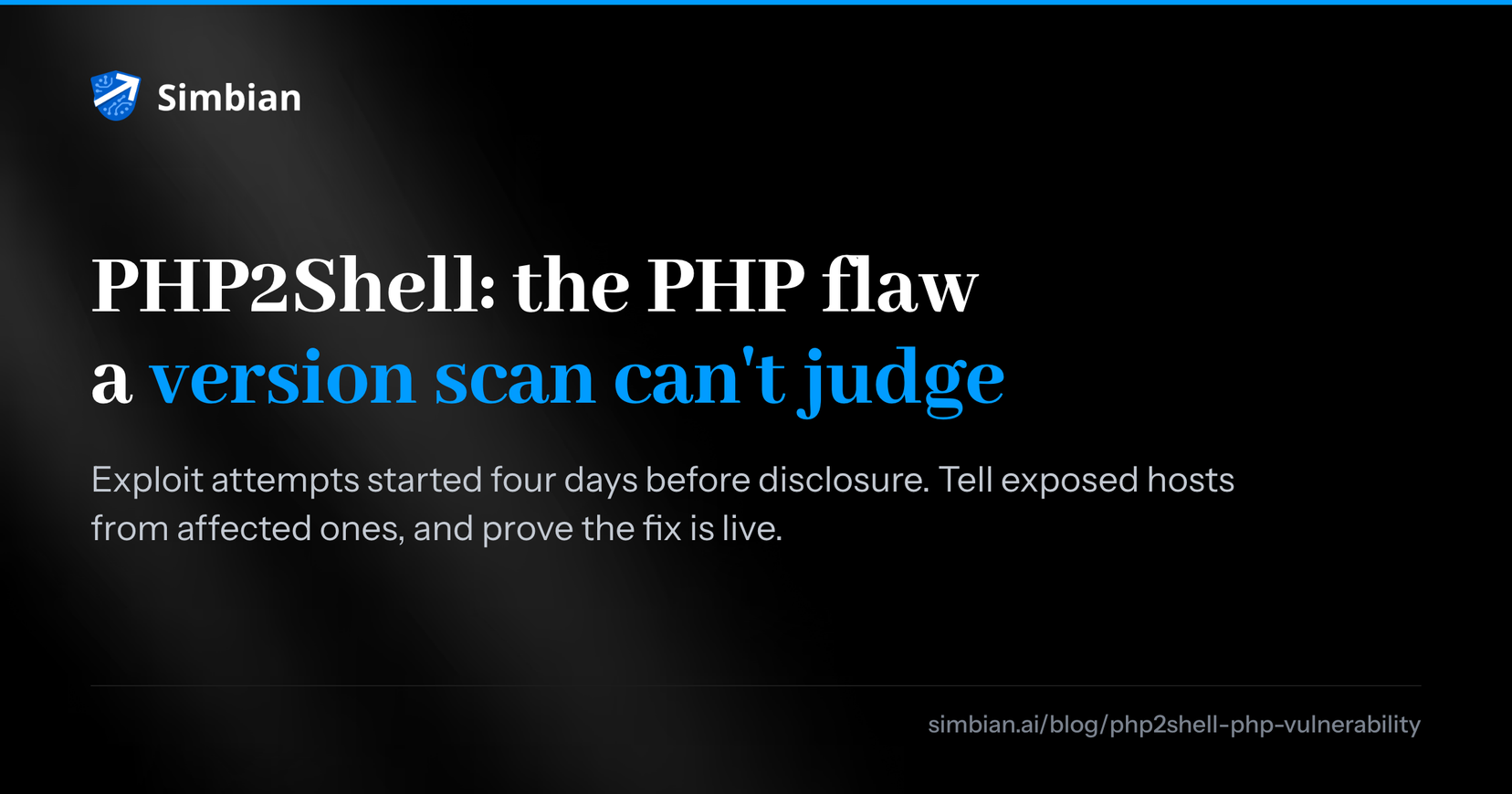 PHP2Shell: the PHP vulnerability a version scan can't judge