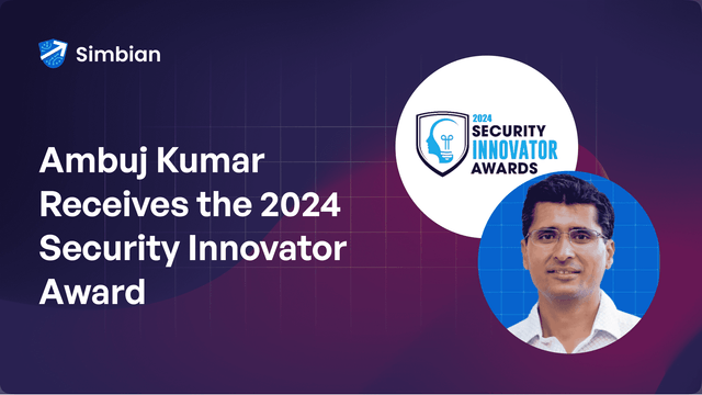 Simbian CEO and Co-Founder Ambuj Kumar Earns 2024 Security Innovator Award latest newsletter